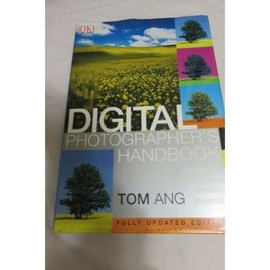 DIGITAL PHOTOGRAPHER'S HANDBOOK BY TOM ANG   2004
